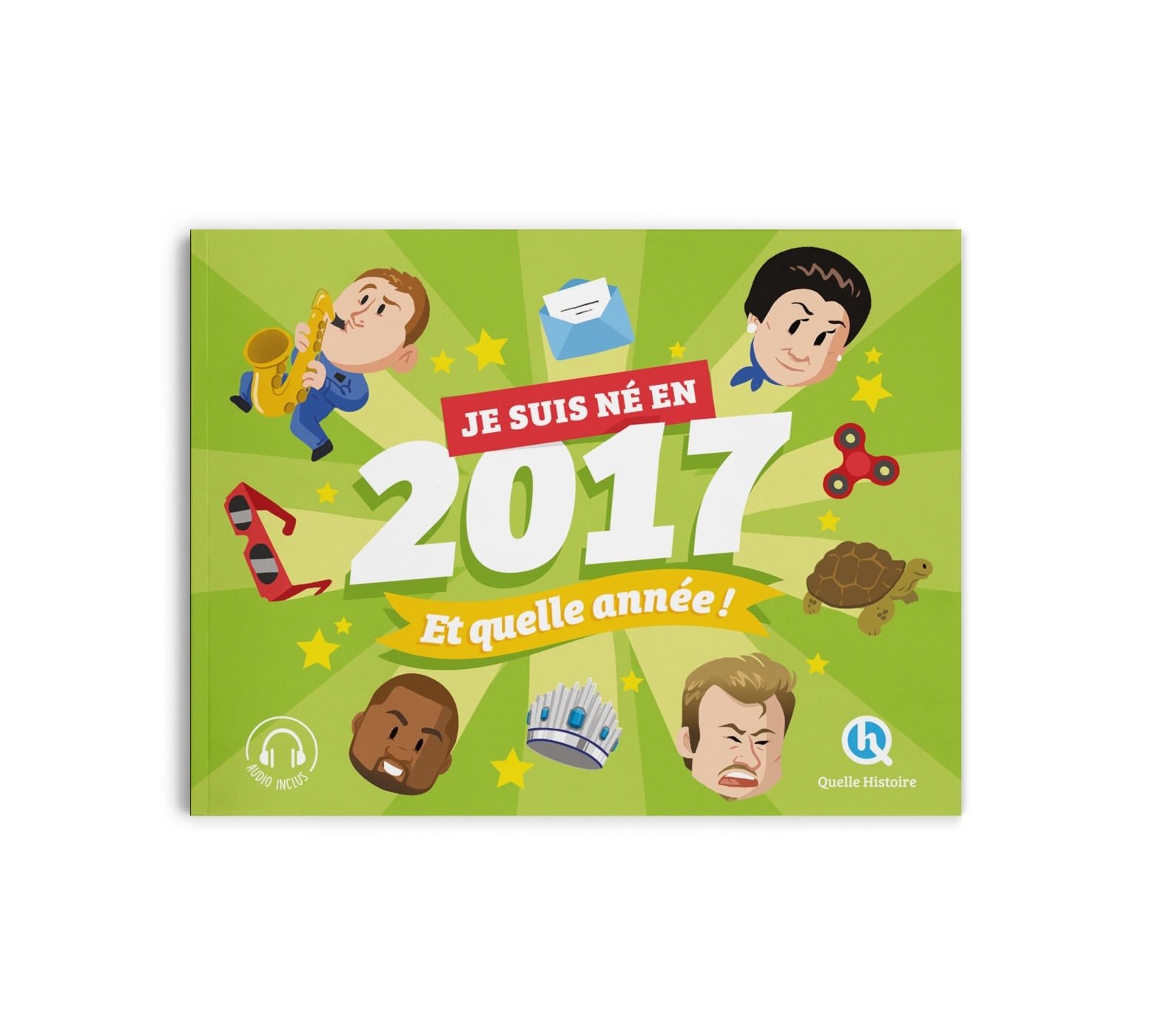 Je suis né en 2017. Et quelle année !