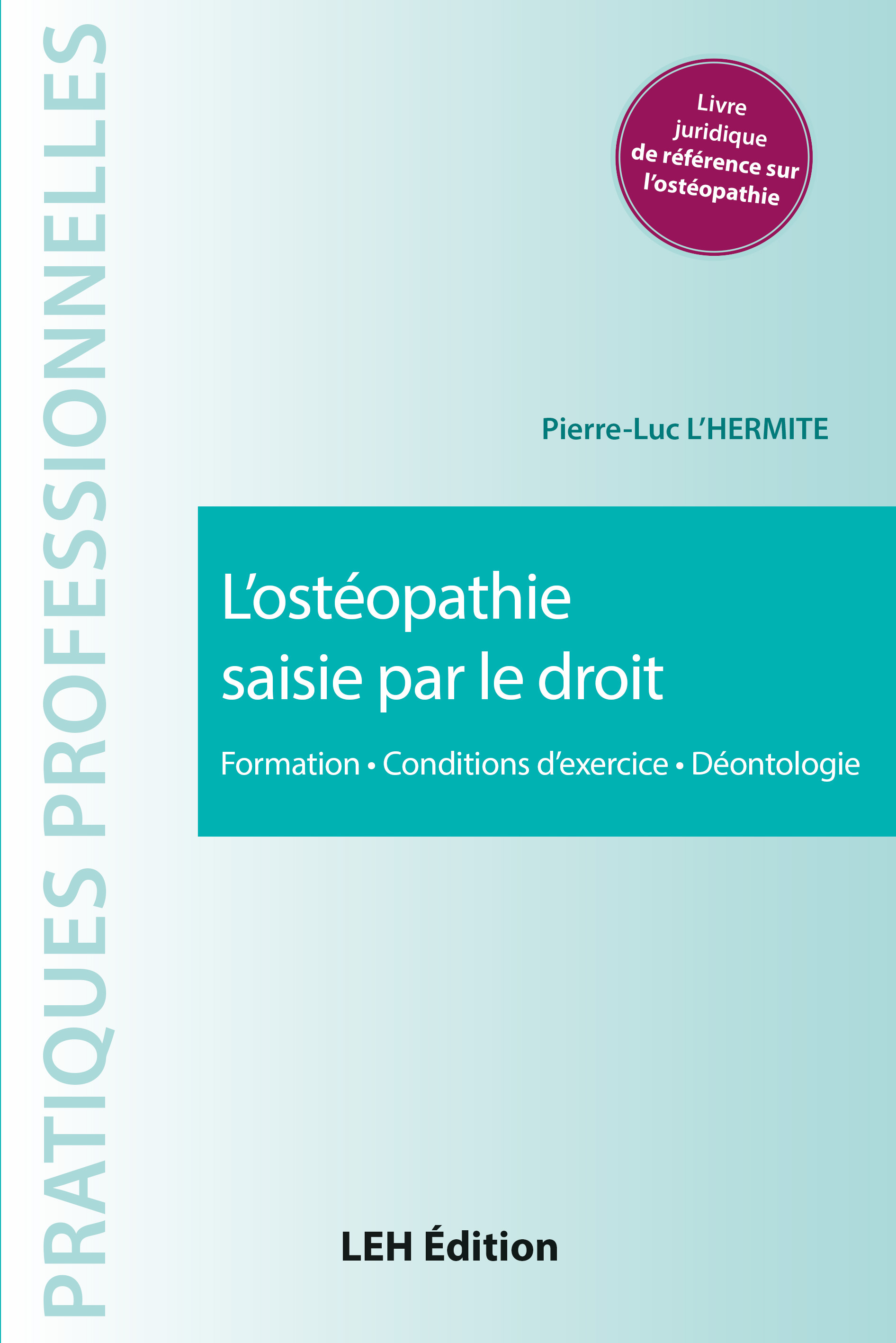L’ostéopathie saisie par le droit