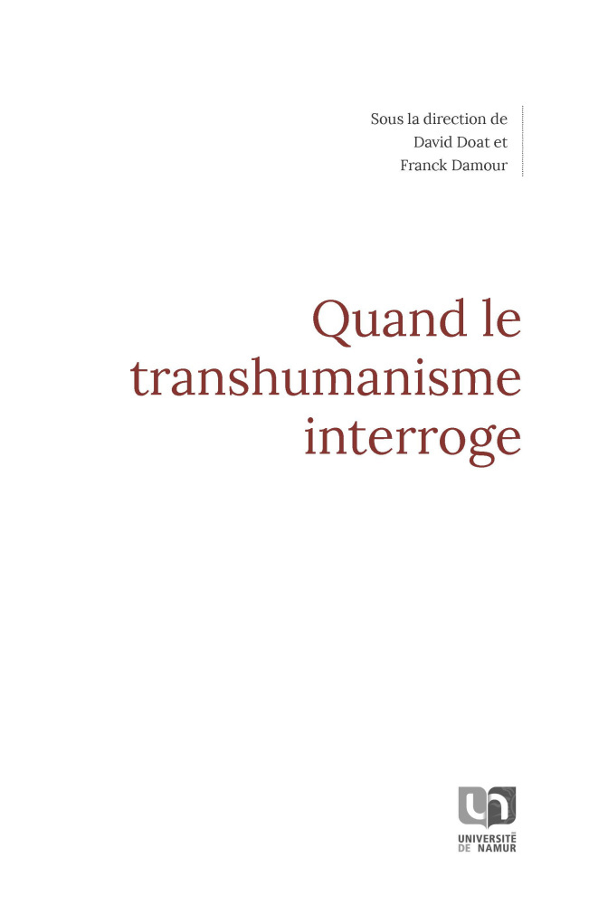 QUAND LE TRANSHUMANISME INTERROGE