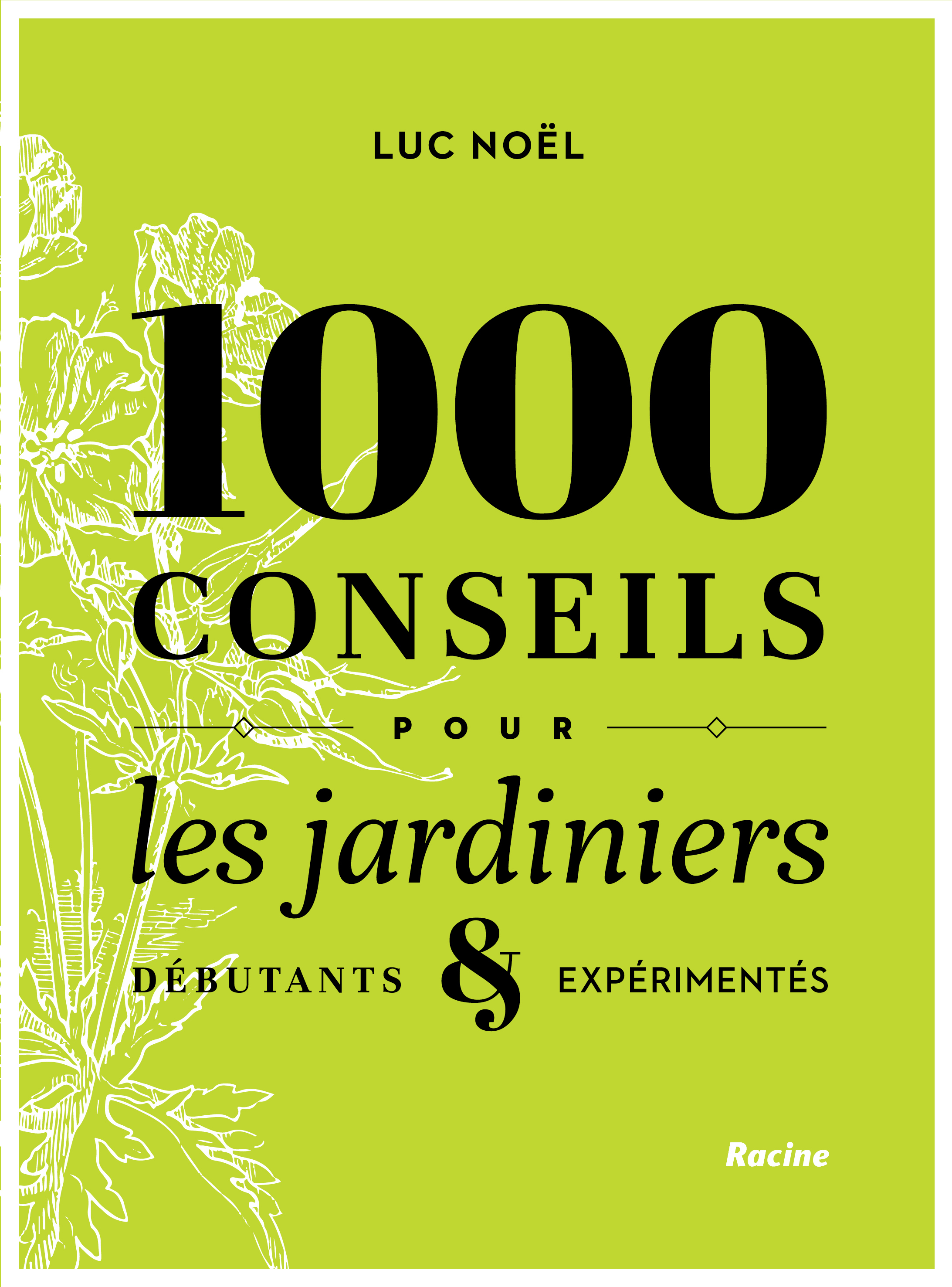 1000 conseils pour les jardiniers