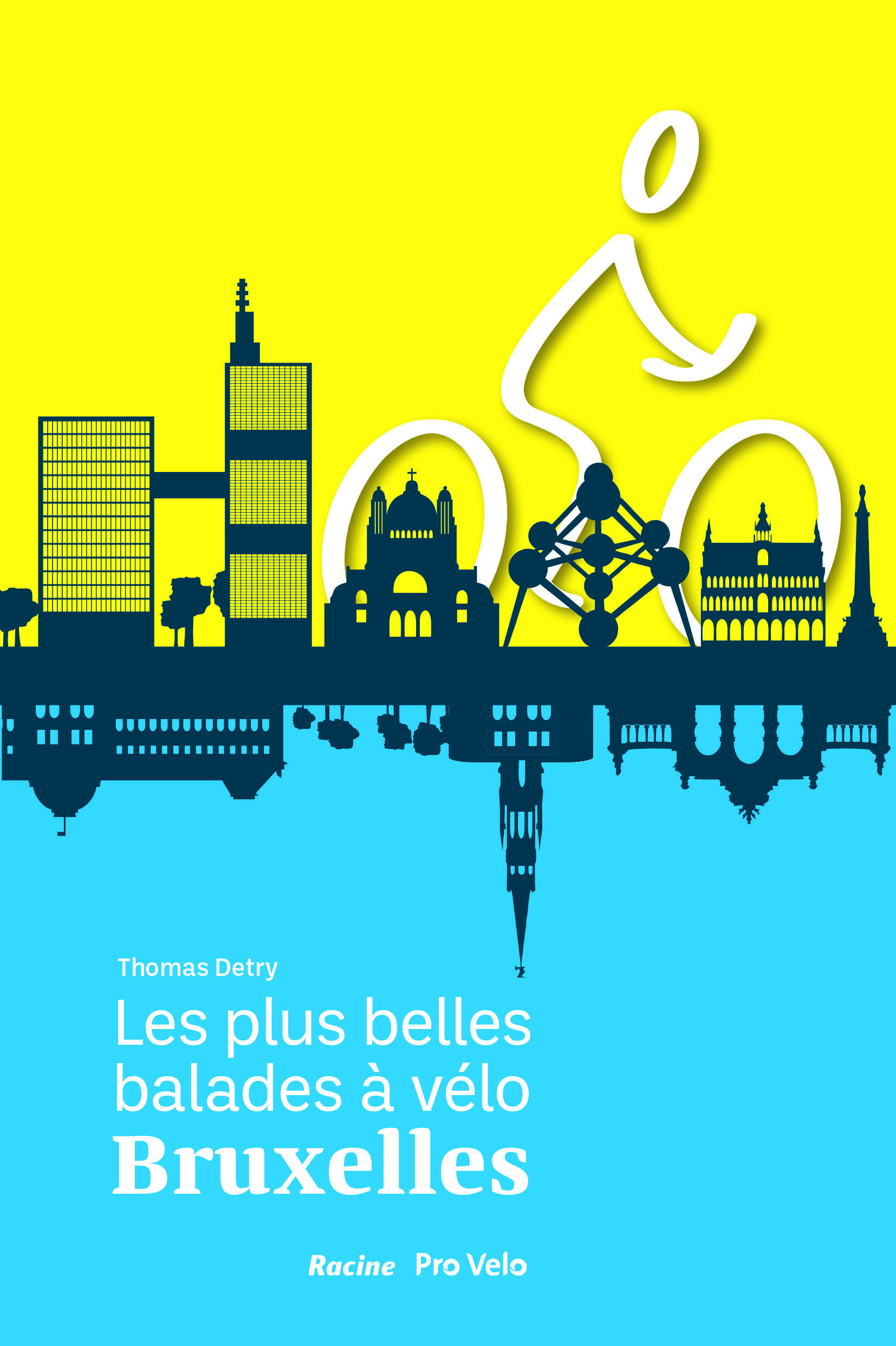 Les plus belles balades à vélo, Bruxelles