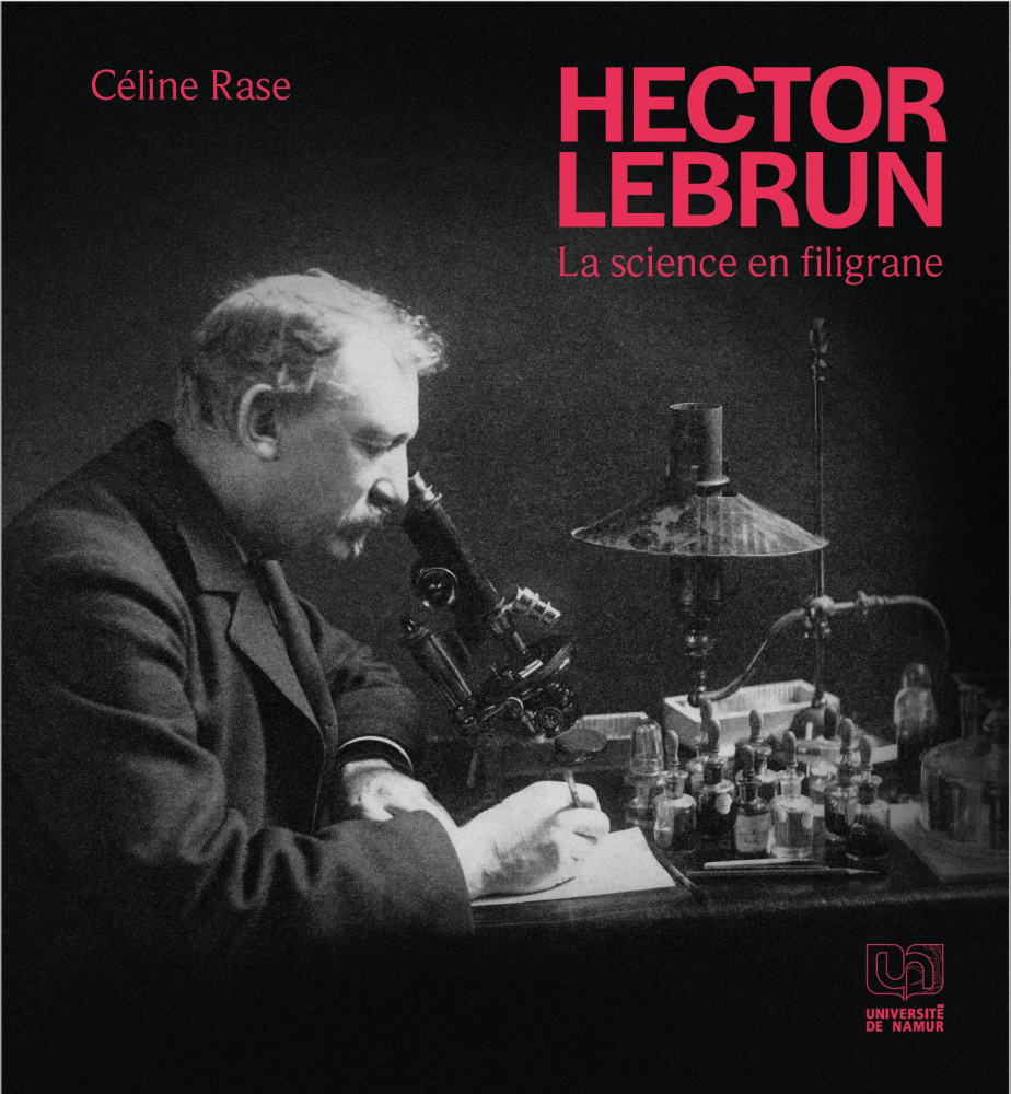 HECTOR LEBRUN  : LA SCIENCE EN FILIGRANE