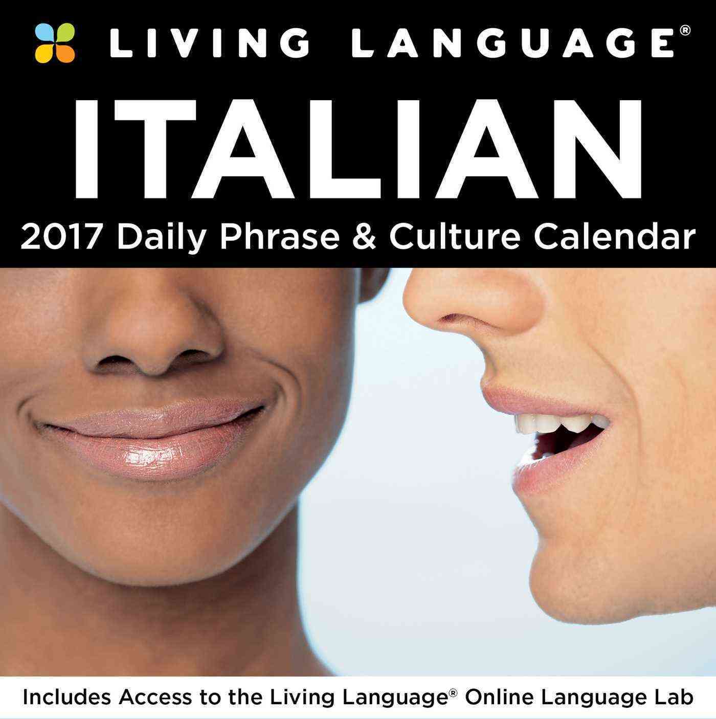 LIVING LANGUAGE: ITALIAN 2017 DAY-TO-DAY CALENDAR