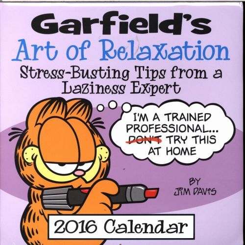 GARFIELD'S ART OF RELAXATION: 2016 CALENDAR