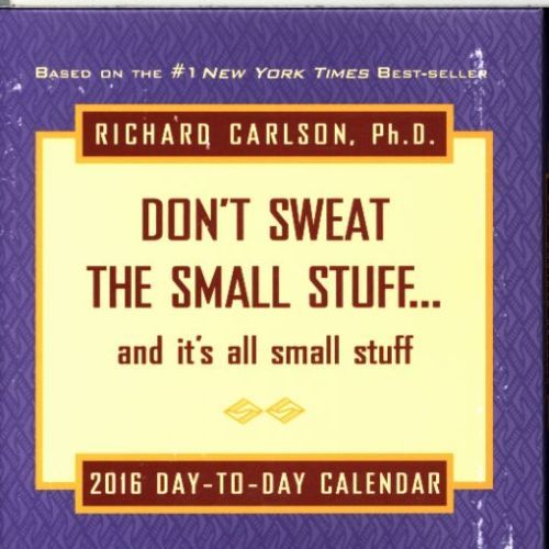 DON'T SWEAT THE SMALL STUFF: 2015