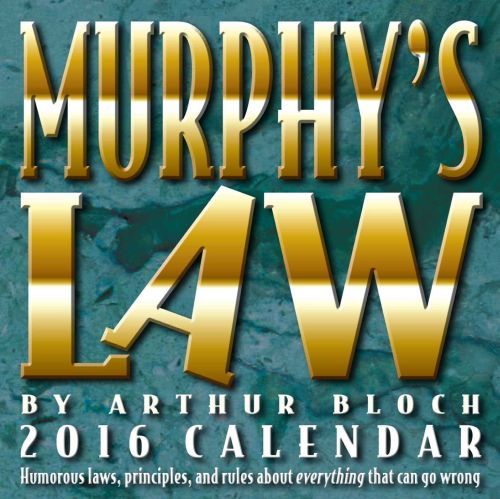 MURPHY'S LAW 2016