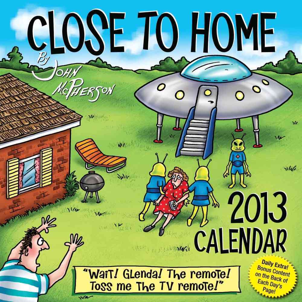 CLOSE TO HOME: 2013