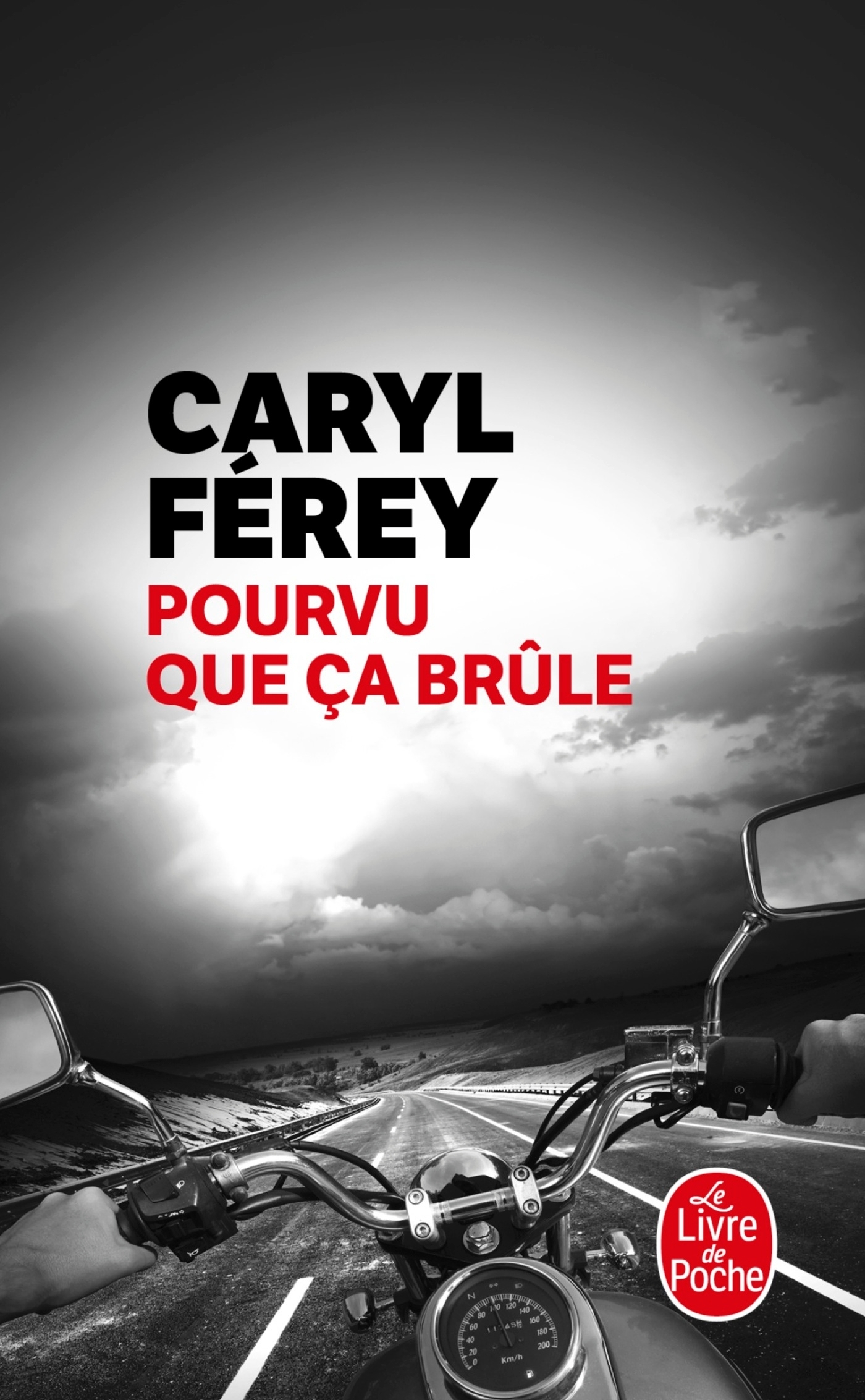 Pourvu que ça brûle