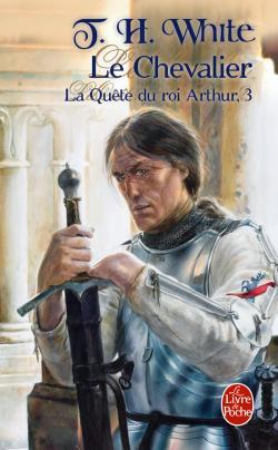 Le Chevalier (La Quête du roi Arthur, Tome 3)