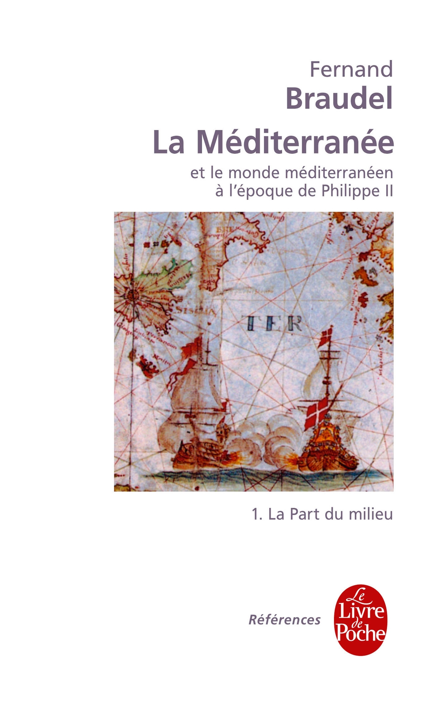 La Méditerranée et le monde méditerranéen à l'époque de Philippe II tome 1