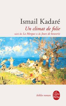 Un climat de folie, suivi de La Morgue et de Jours de beuverie