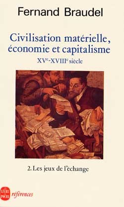 Civilisation matérielle, économie et capitalisme tome 2