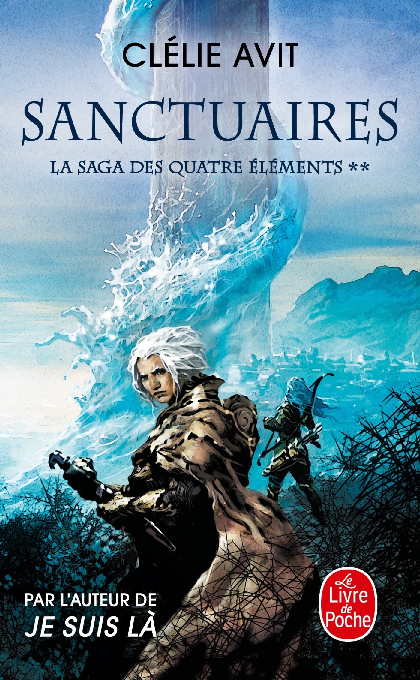Sanctuaires (La Saga des quatre éléments, Tome 2)