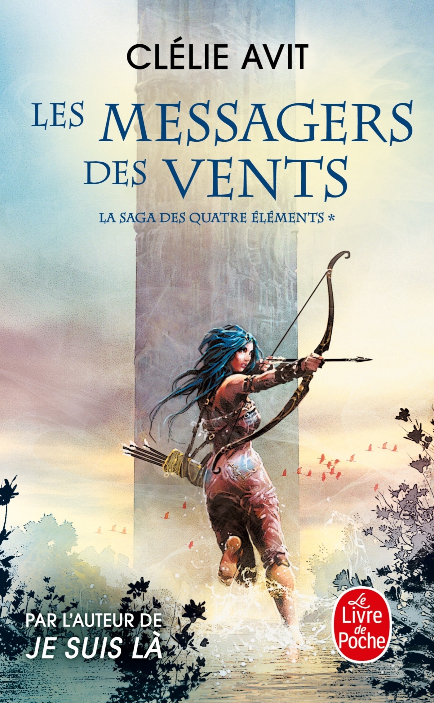 Les Messagers des vents (La Saga des quatre éléments, Tome 1)