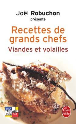 Les Recettes des grands chefs : Viandes et volailles