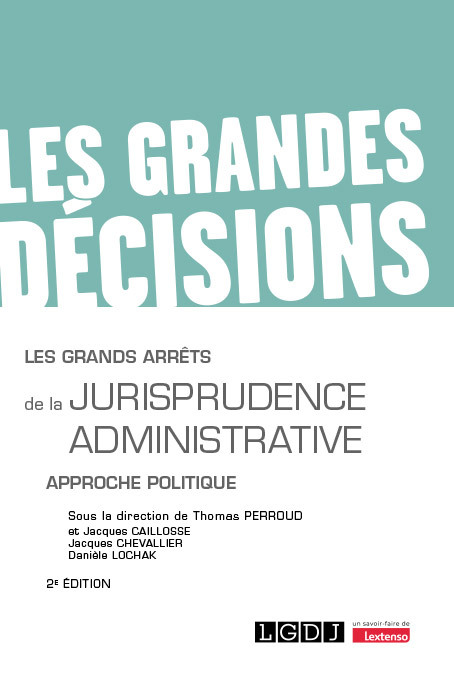 Les grands arrêts de la jurisprudence administrative