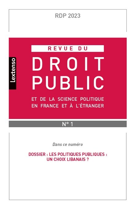 Revue du droit public et de la science politique en France et à l'étranger n°1-2023