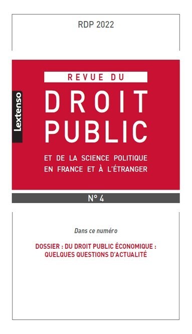 Revue du droit public et de la science politique en France et à l'étranger N°4-2022