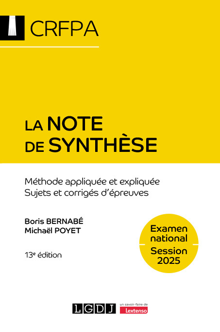 La note de synthèse - CRFPA - Examen national Session 2025