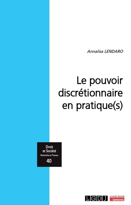 Le pouvoir discrétionnaire en pratiques(s)