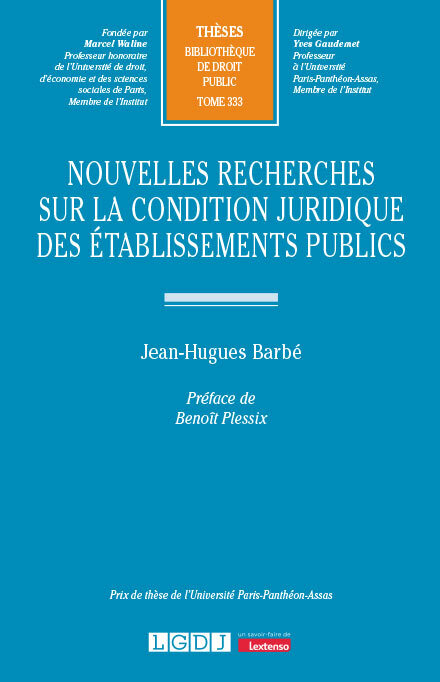 Nouvelles recherches sur la condition juridique des établissements publics