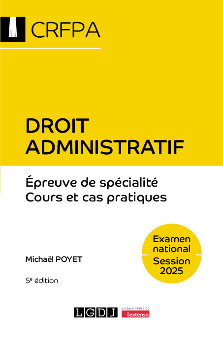 Droit administratif - CRFPA - Examen national Session 2025