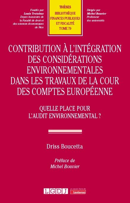 Contribution à l'intégration des considérations environnementales dans les travaux de la Cour des comptes européenne