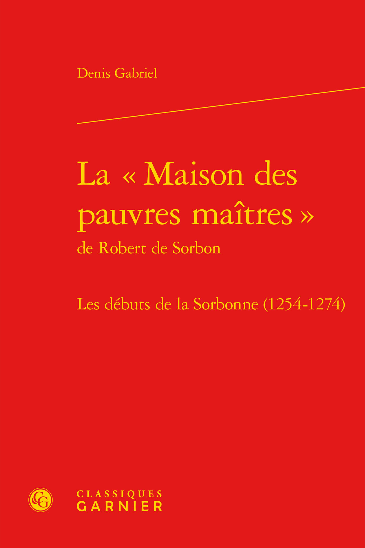La « Maison des pauvres maîtres » de Robert de Sorbon
