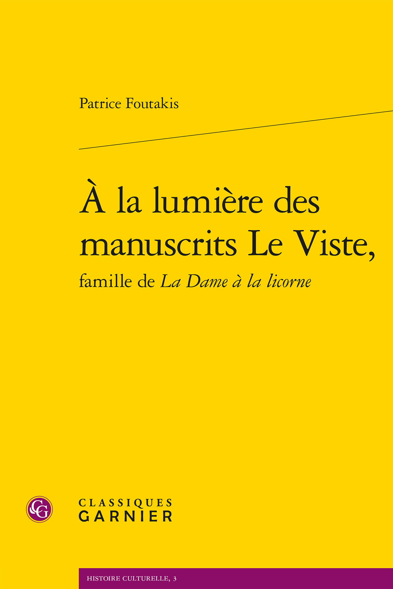 À la lumière des manuscrits Le Viste,
