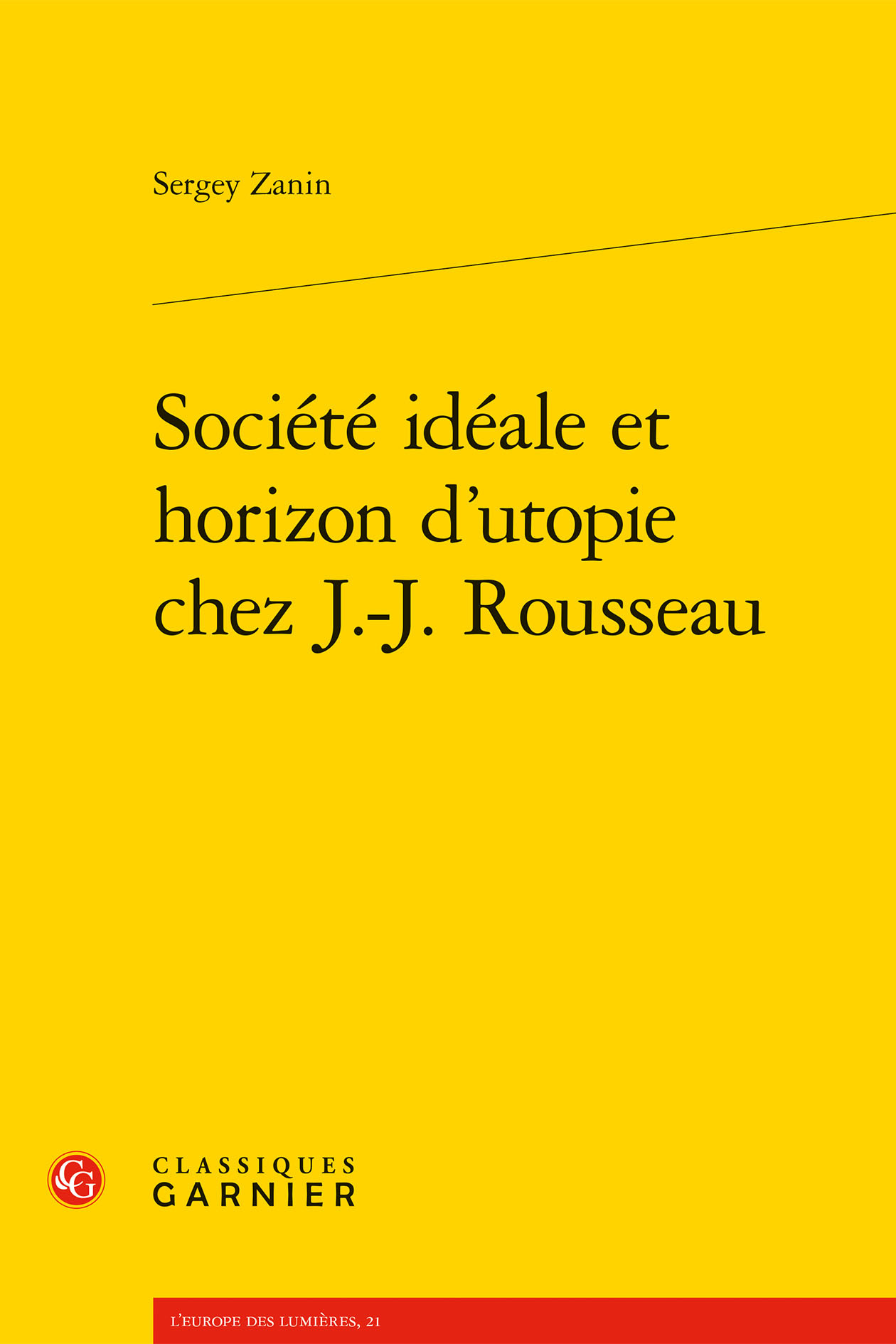 Société idéale et horizon d'utopie chez J.-J. Rousseau