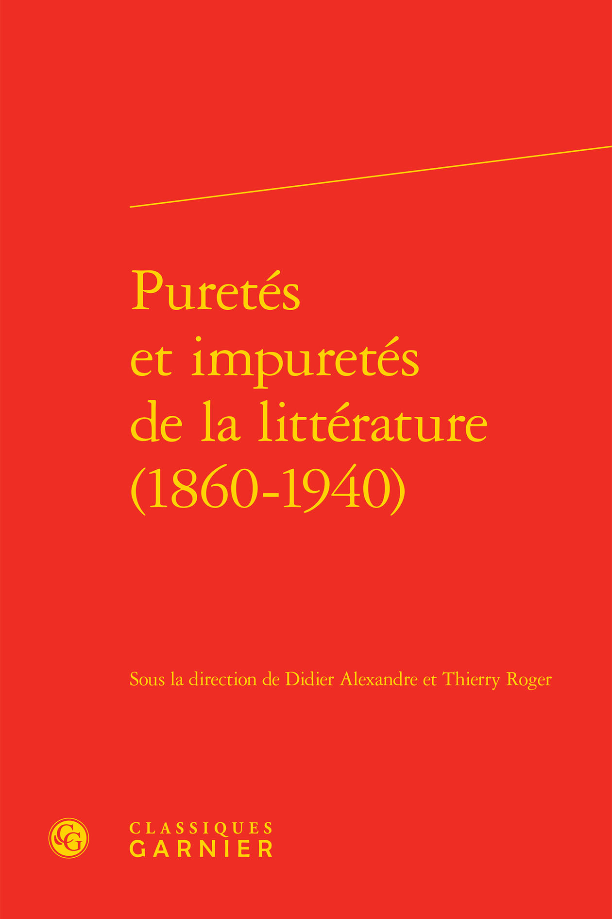 Puretés et impuretés de la littérature (1860-1940)