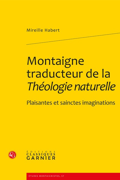 Montaigne traducteur de la Théologie naturelle