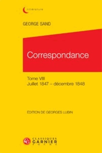 correspondance tome viii juillet 1847 decembre 1848