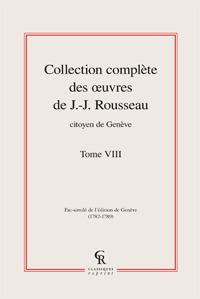 Collection complète des oeuvres de J.-J. Rousseau, Citoyen de Genève