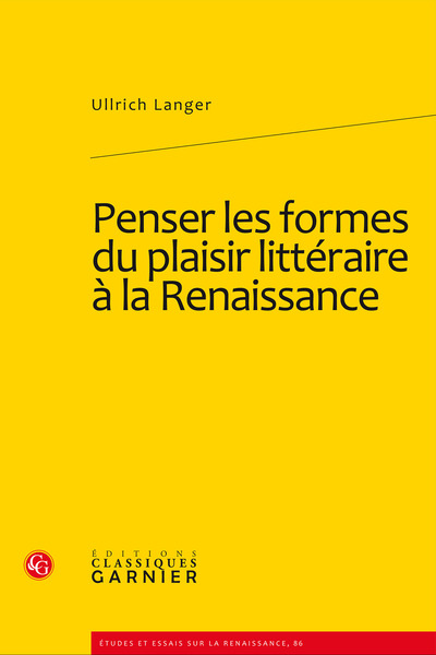 Penser les formes du plaisir littéraire à la Renaissance