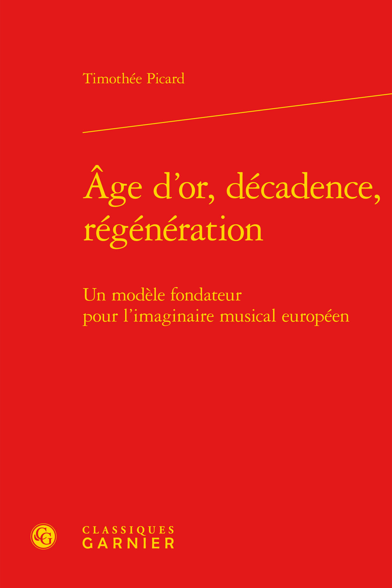 Âge d'or, décadence, régénération