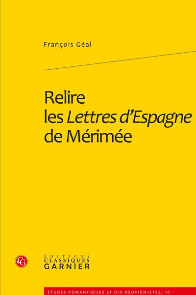 Relire les Lettres d'Espagne de Mérimée