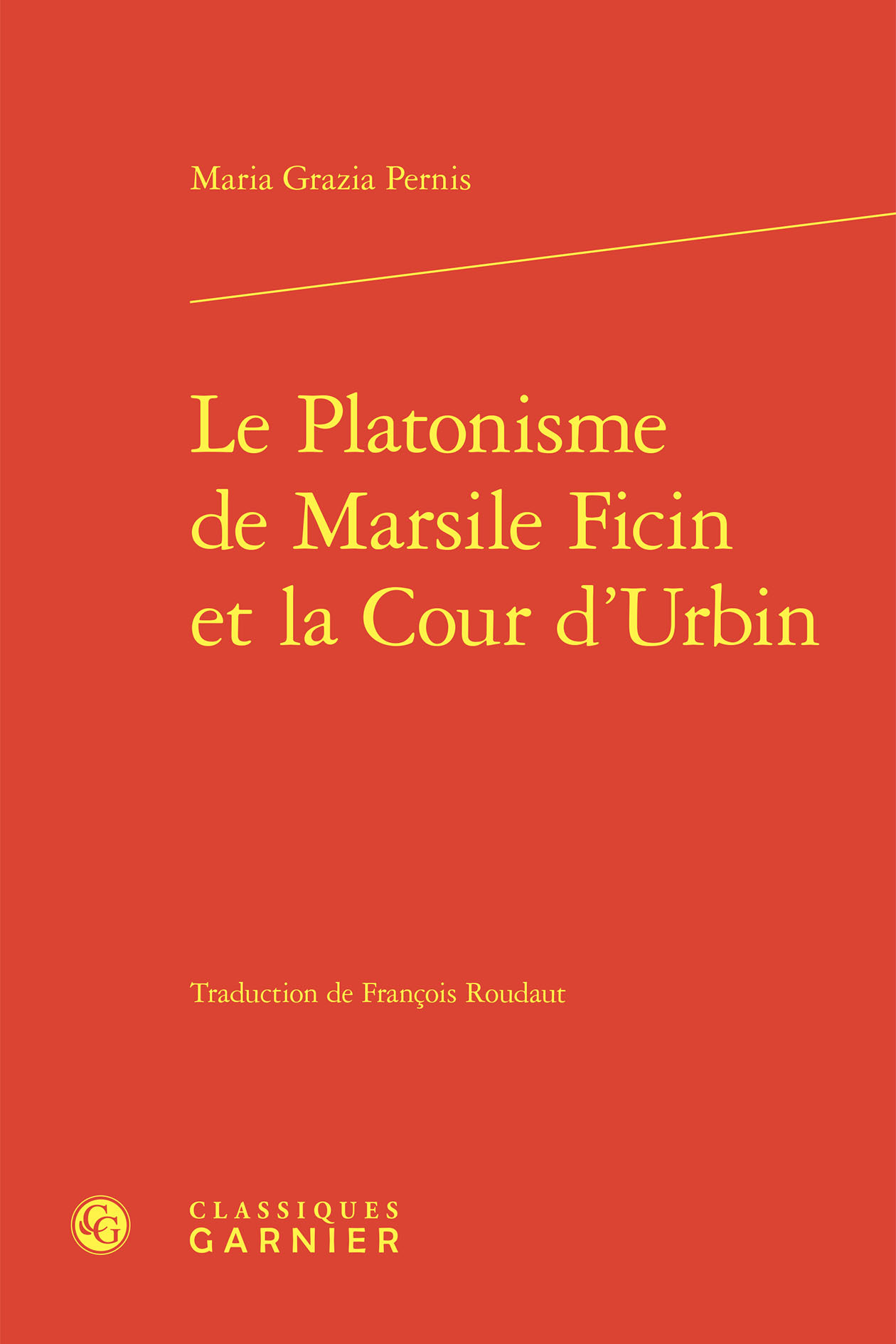 Le Platonisme de Marsile Ficin et la Cour d'Urbin