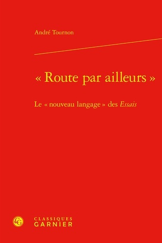 route par ailleurs  le  nouveau langage  des essais