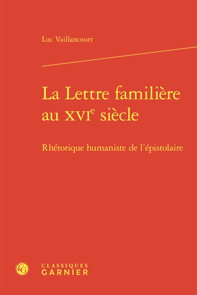La Lettre familière au XVIe siècle