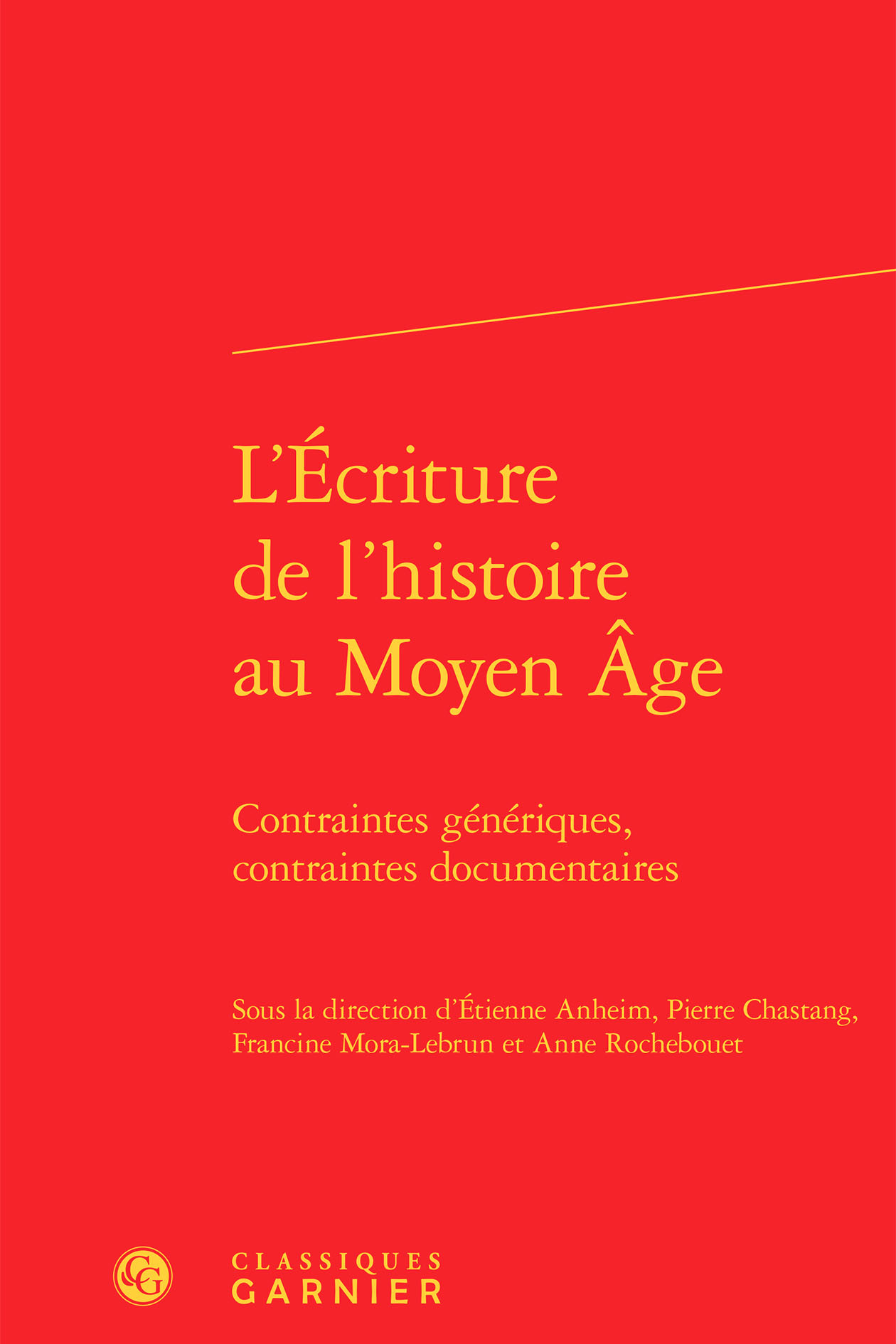L'Écriture de l'histoire au Moyen Âge
