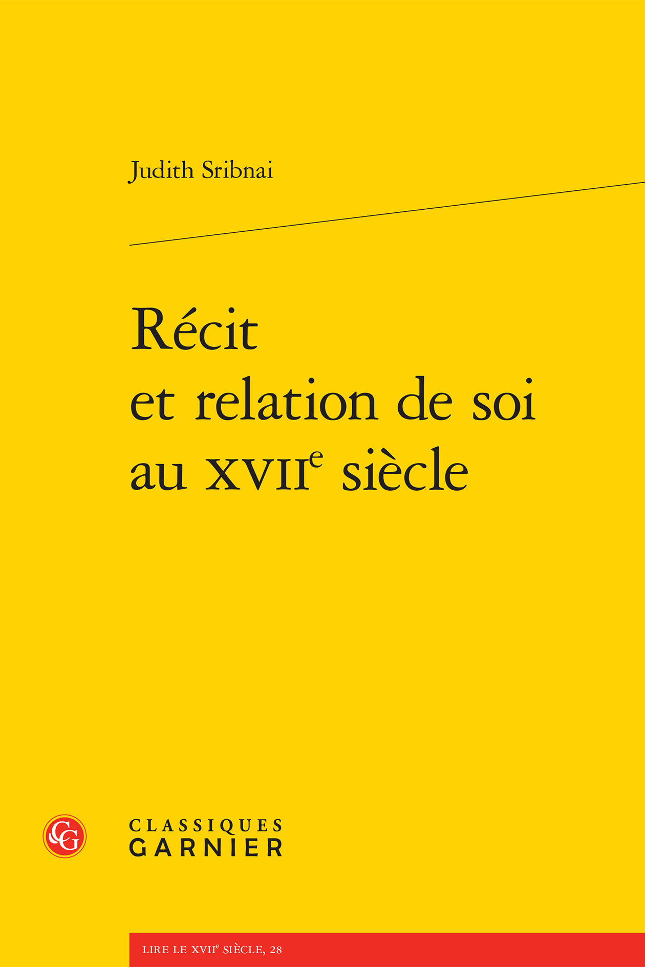 Récit et relation de soi au XVIIe siècle