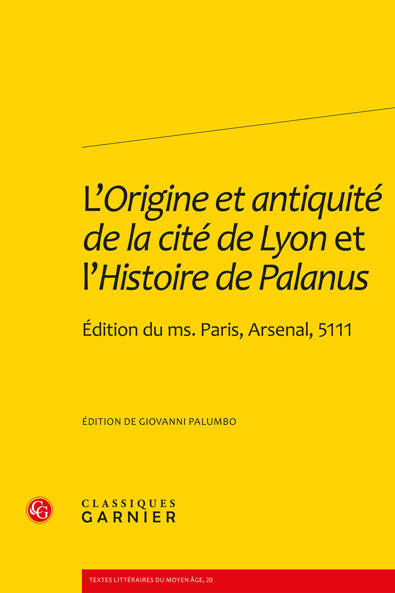 L'Origine et antiquité de la cité de Lyon et l'Histoire de Palanus