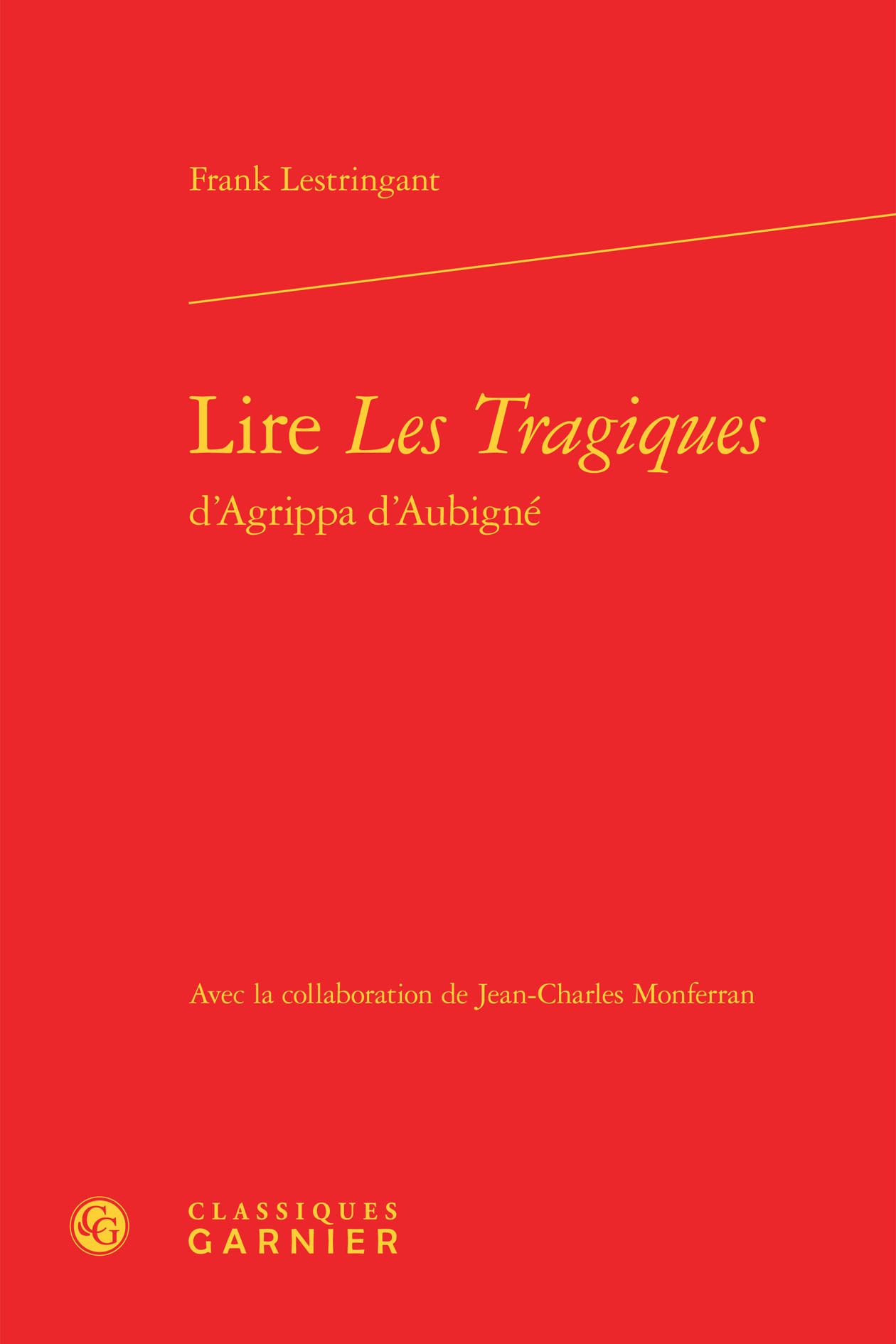 Lire Les Tragiques d'Agrippa d'Aubigné