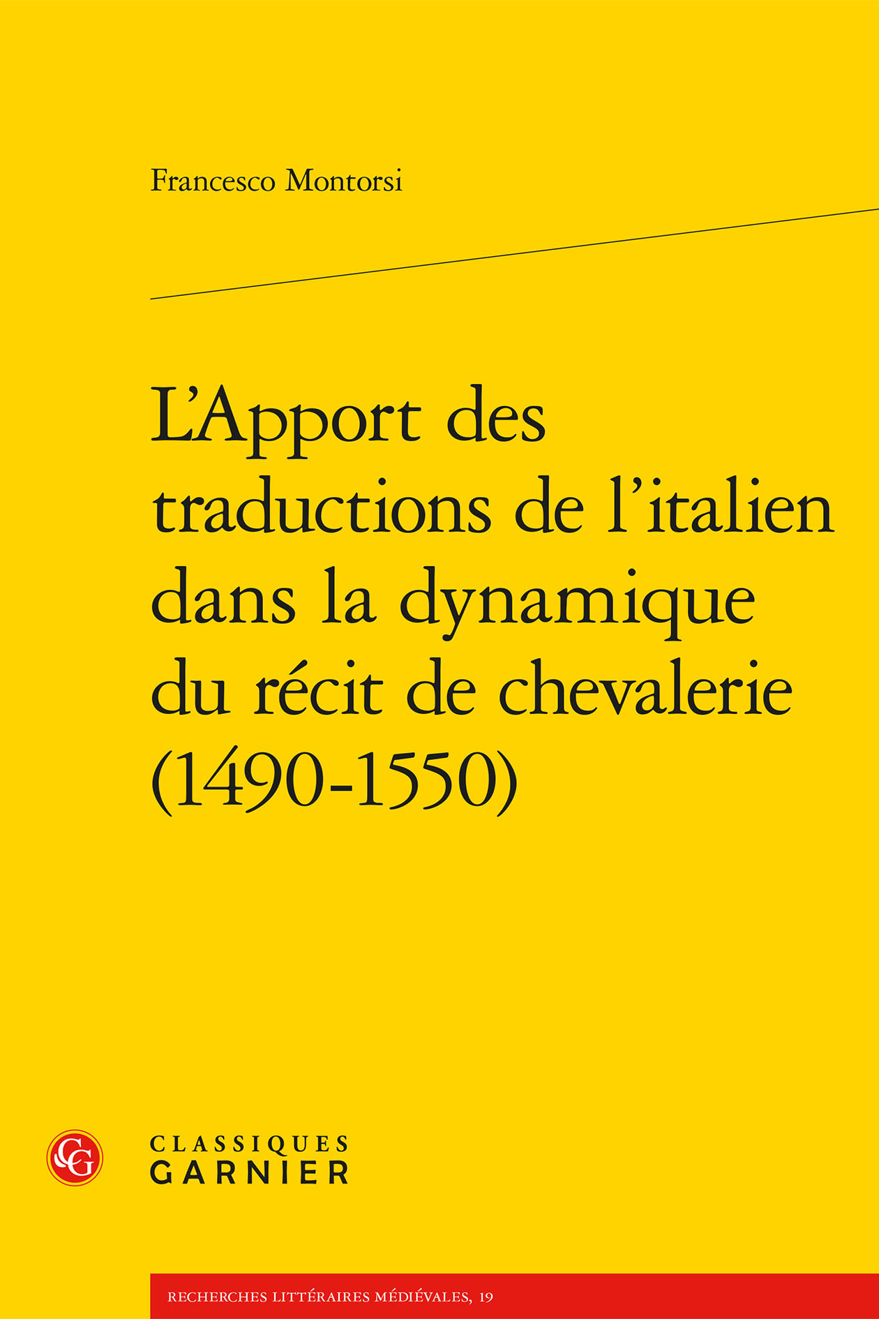 L'Apport des traductions de l'italien dans la dynamique du récit de chevalerie (1490-1550)