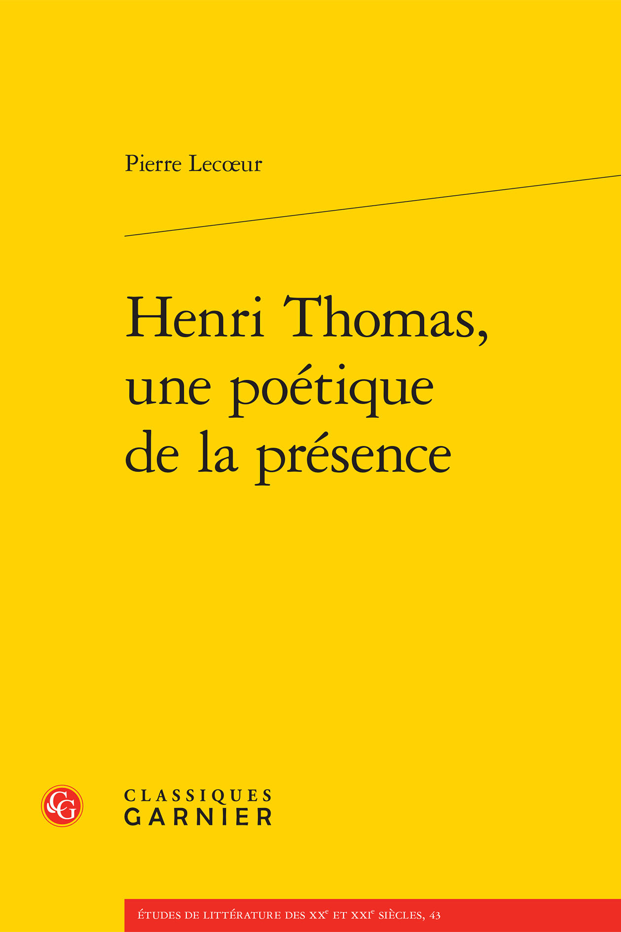 Henri Thomas, une poétique de la présence