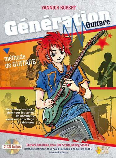 YANNICK ROBERT : GENERATION GUITARE - RECUEIL AVEC CD