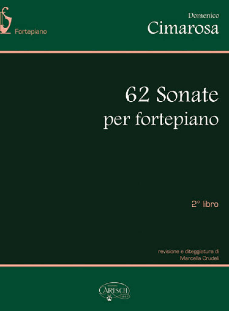 DOMENICO CIMAROSA : 62 SONATE PER FORTEPIANO, LIBRO 1 - PIANO (NUMERO 1 A 26)