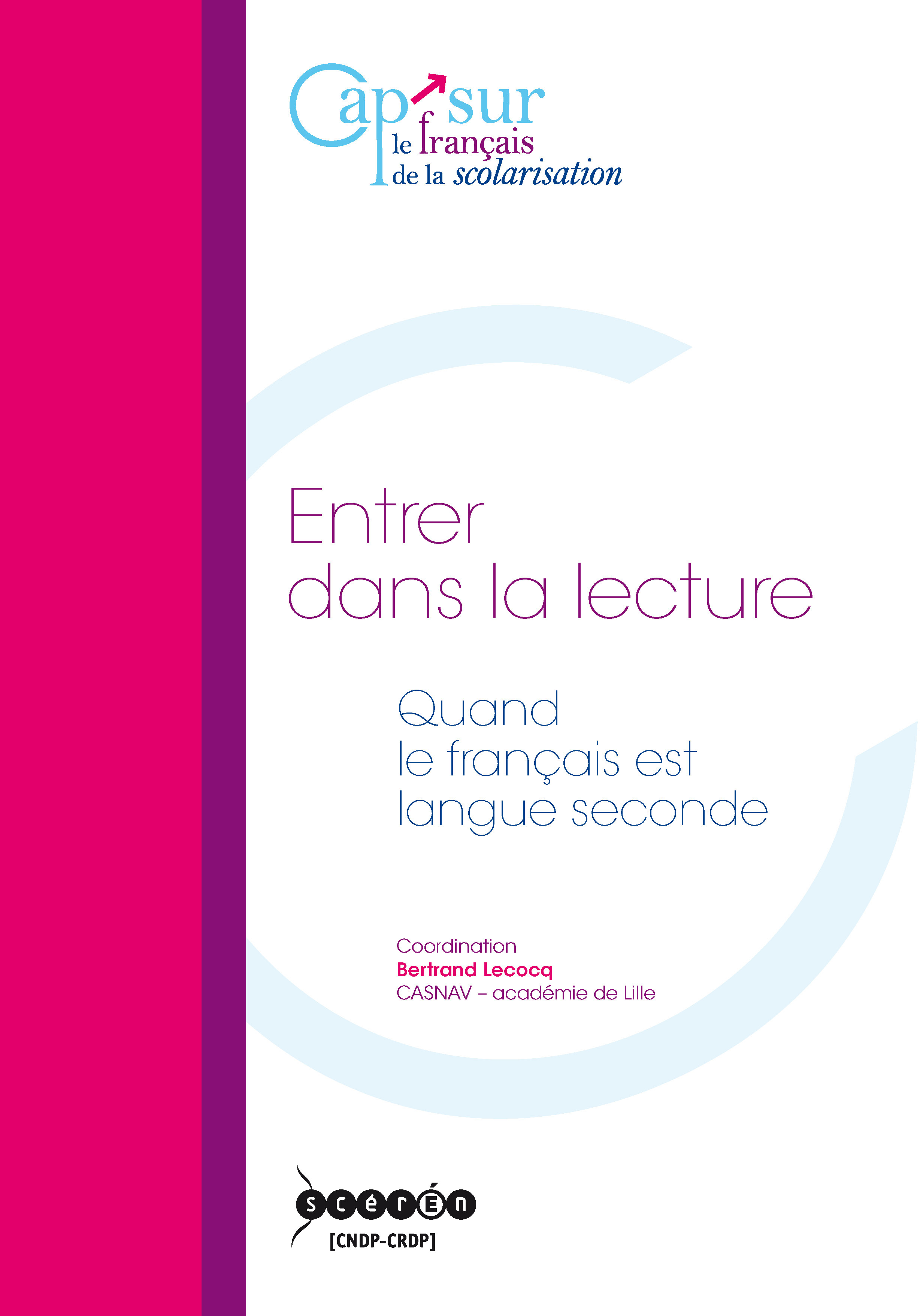 ENTRER DANS LA LECTURE - QUAND LE FRANCAIS EST LANGUE SECONDE