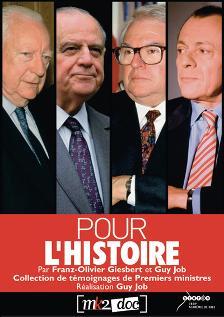 POUR L'HISTOIRE - TEMOIGNAGES DE PREMIERS MINISTRES